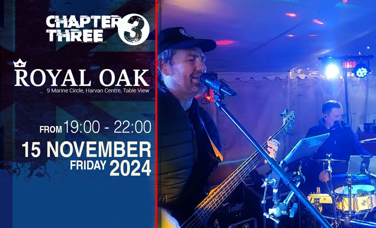 Chapter Three live at the Royal Oak