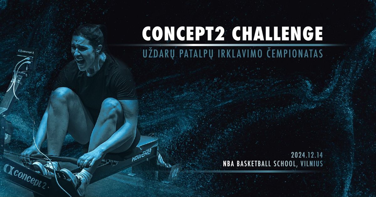 CONCEPT2 CHALLENGE | Lietuvos u\u017edar\u0173 patalp\u0173 irklavimo \u010dempionatas