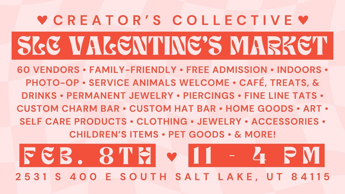 Creator\u2019s Collective SLC Valentine\u2019s Market