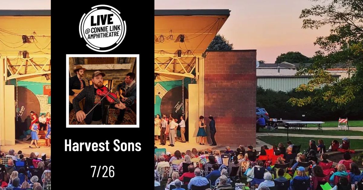 Harvest Sons - LIVE @ Connie Link Amphitheatre
