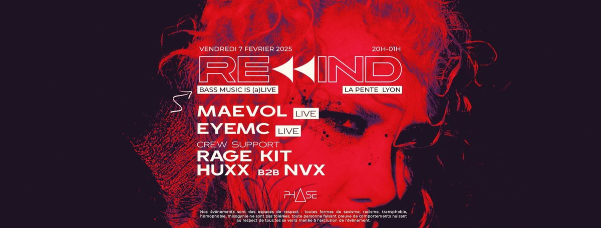 REWIND #4 w\/ Maevol, Eyemc, Rage Kit, Huxx & Nvx