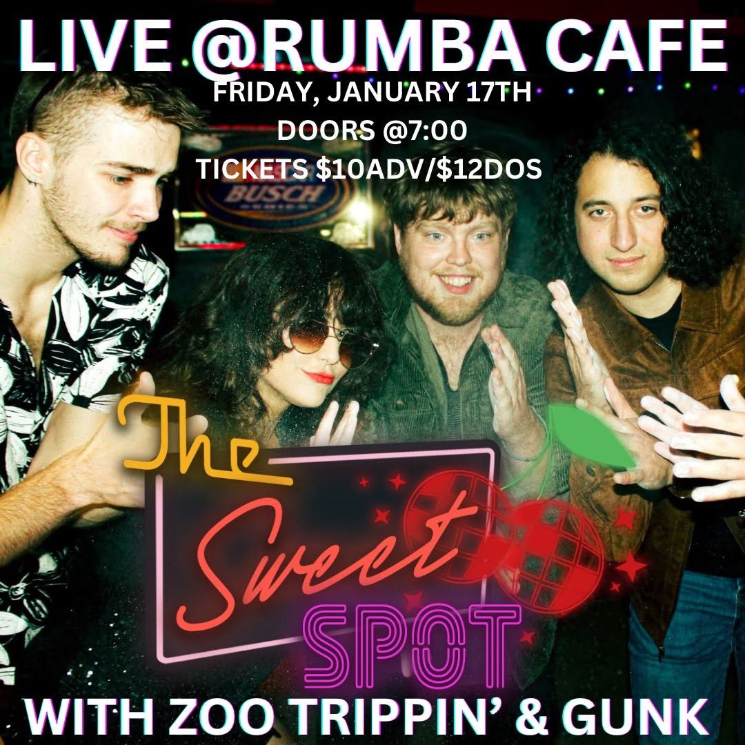 The Sweet Spot * Zoo Trippin * Gunk