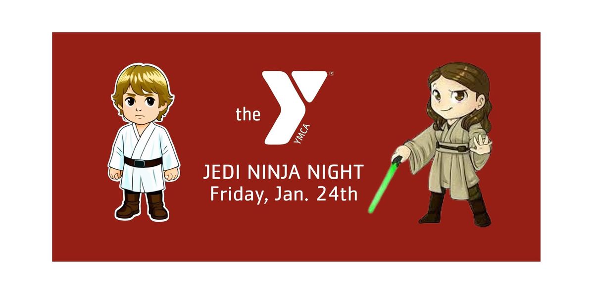 Jedi Ninja Night - Ages 6+