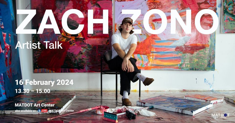 Artist Talk: Zach Zono