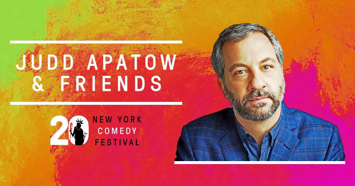 NY Comedy Festival Presents Judd Apatow and Friends