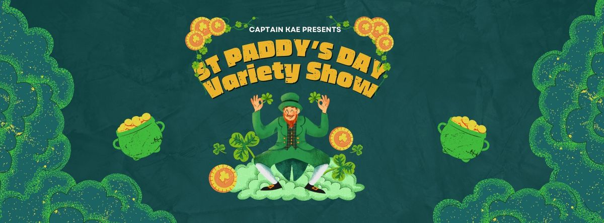 Captain Kae's St. Paddy's Day Variety Show @ No Class