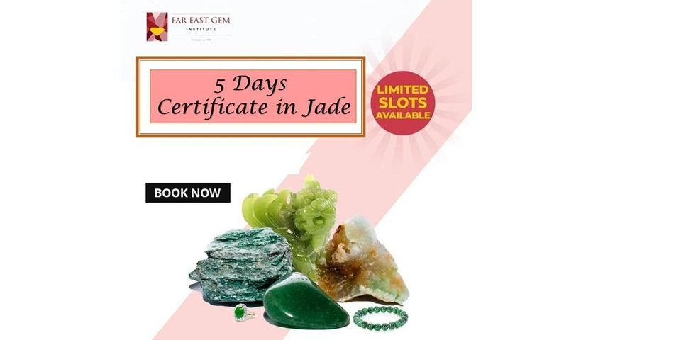 5 Days Certificate in Jade (AUG 15,16,17,18,19)