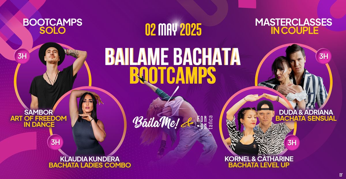 B\u00e1ilaMe Bachata Bootcamps - 02.05.2025 - by B\u00e1ilaMe & Forum Ta\u0144ca