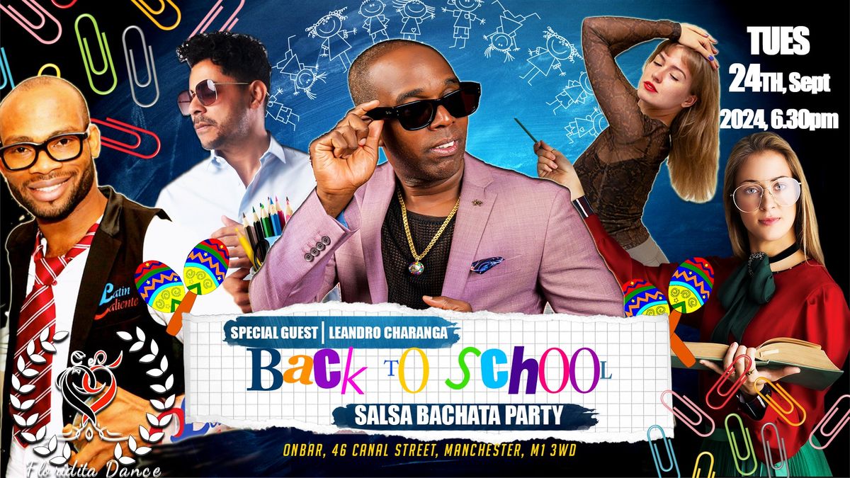 \u272fBack 2 Skool Salsa Bachata Party\u272fSPECIAL GUEST\u272f