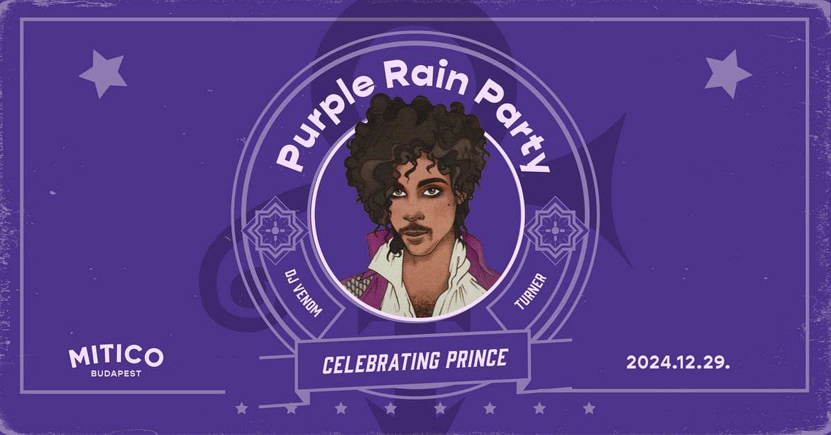 Purple Rain Party Vol. 2 - Turner & Dj Venom - Celebrating Prince