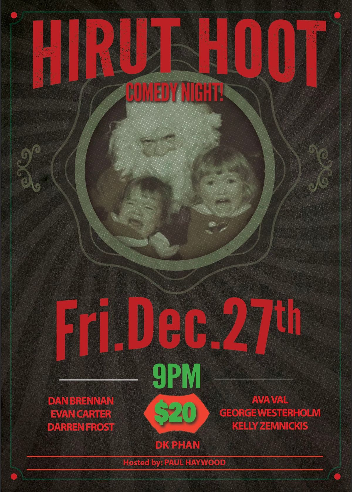 Hirut Hoot Comedy Night!! "Only 355 More Days till Xmas" Edition