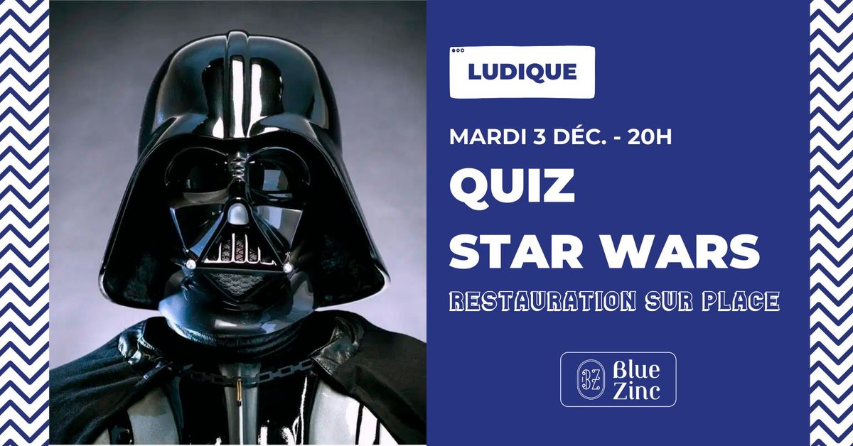 QUIZ STAR WARS \u2022 Blue Zinc