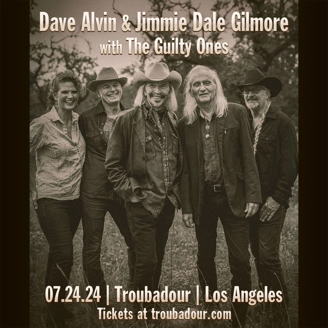 Dave Alvin & Jimmie Dale Gilmore w\/ The Guilty Ones at Troubadour