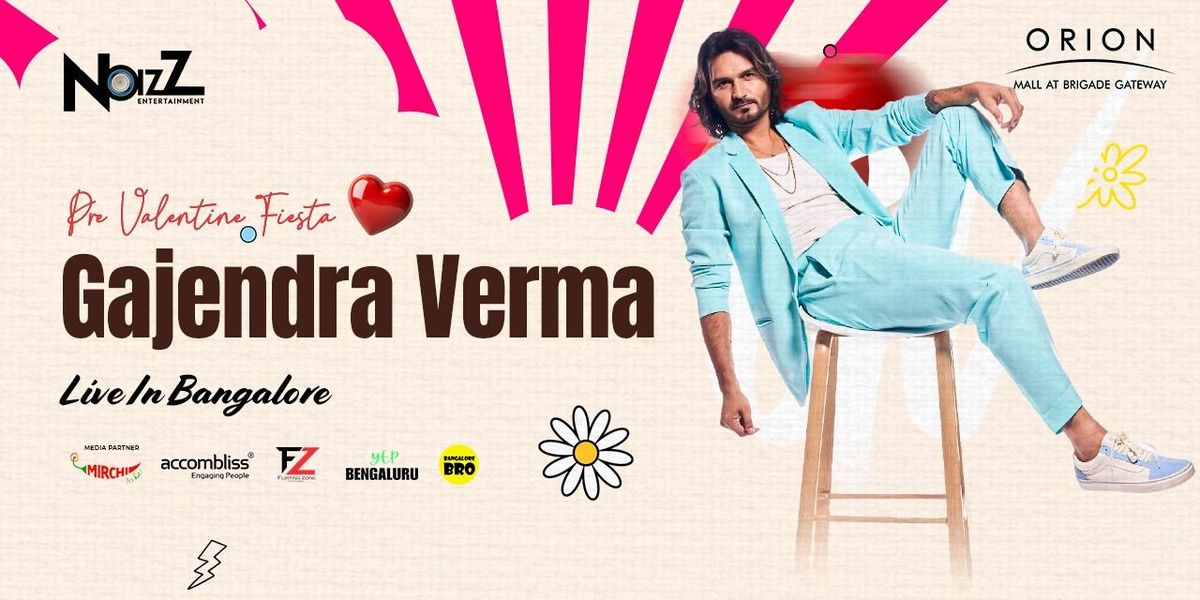 GAJENDRA VERMA LIVE IN BENGALURU