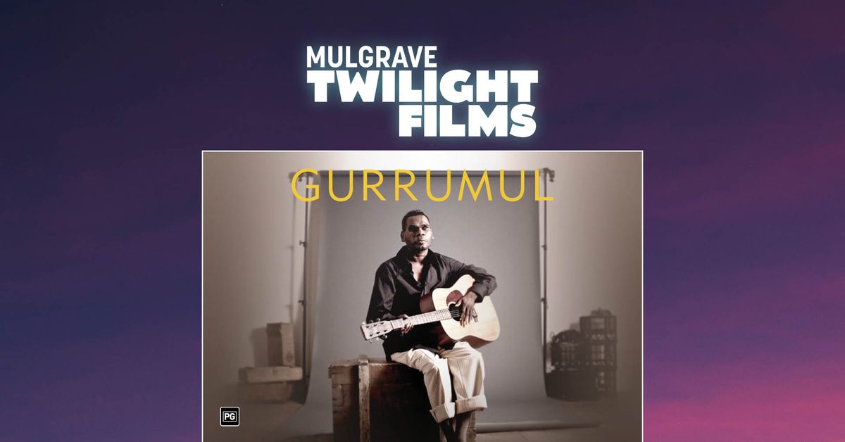 Mulgrave Twilight Films || Gurrumul