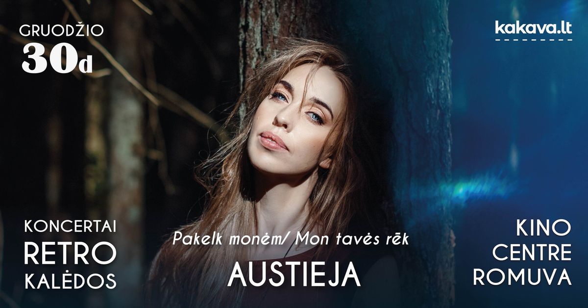 Austieja - Pakelk mon\u0117m \/ Mon tav\u0117s r\u0113k (I\u0160PARDUOTA)