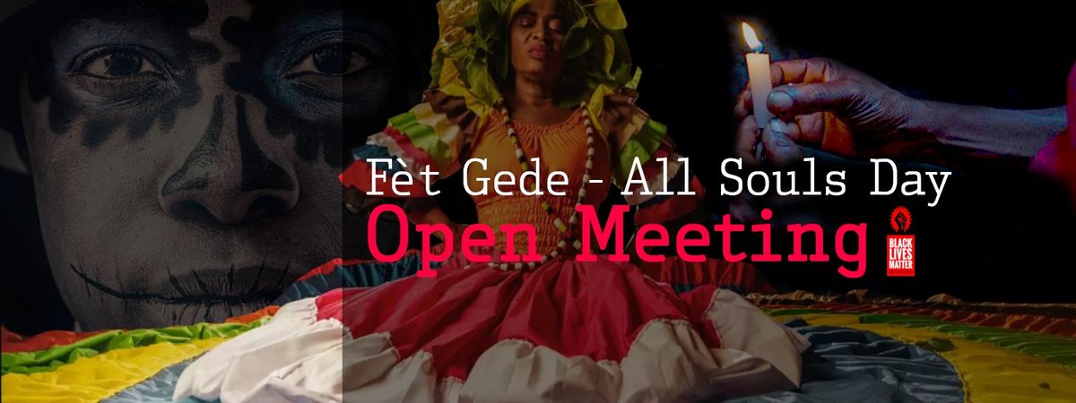 F\u00e8t Gede - Black Lives Matter Sacramento Open Meeting