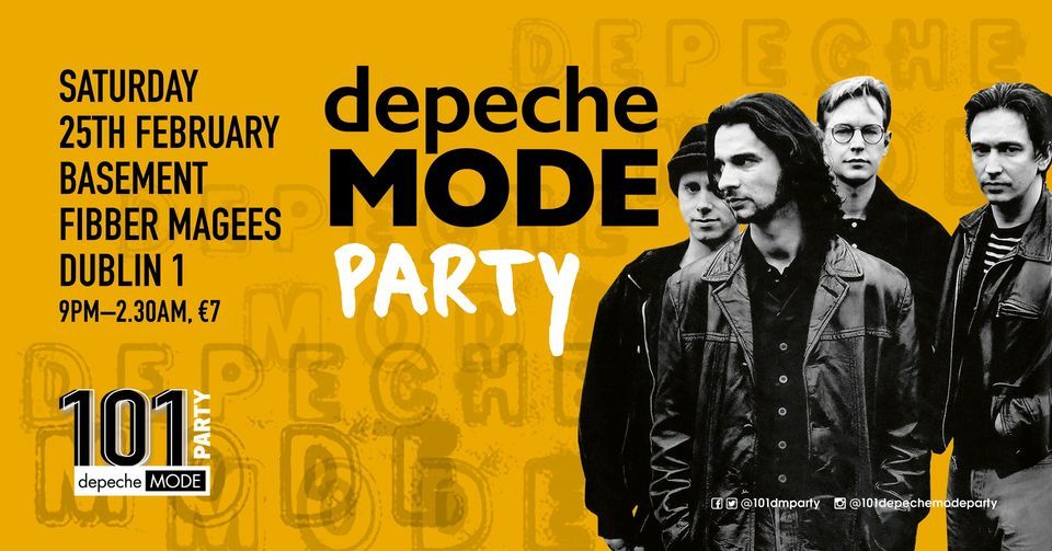 101 Depeche Mode Party, 25th February