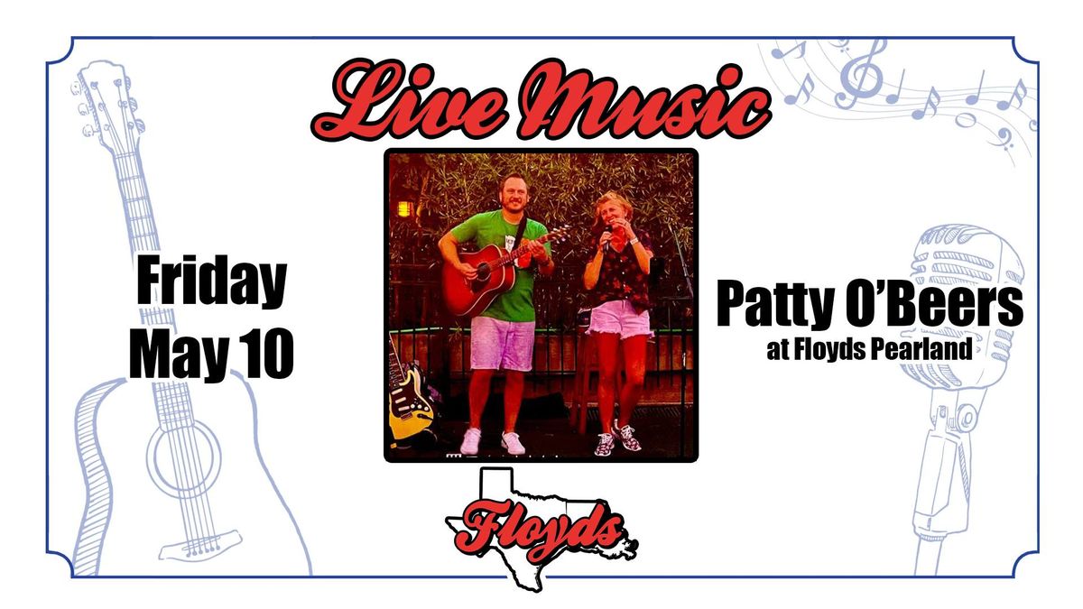LIVE MUSIC: Patty O'Beers at Floyds Pearland