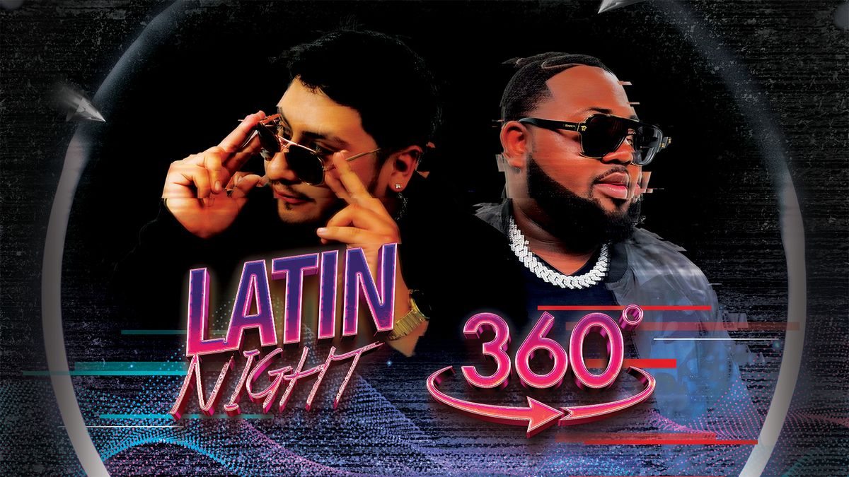 Latin Night 360 at The Canopy Club