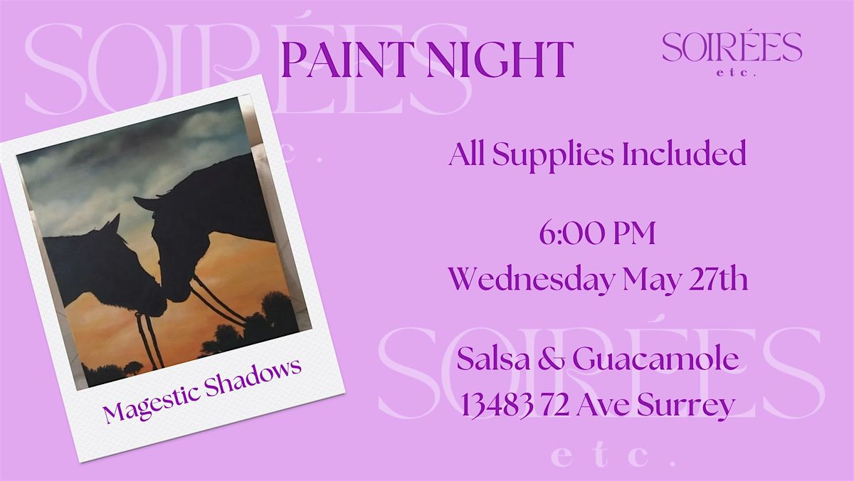 Majestic Shadows Paint Night at Salsa & Guacamole