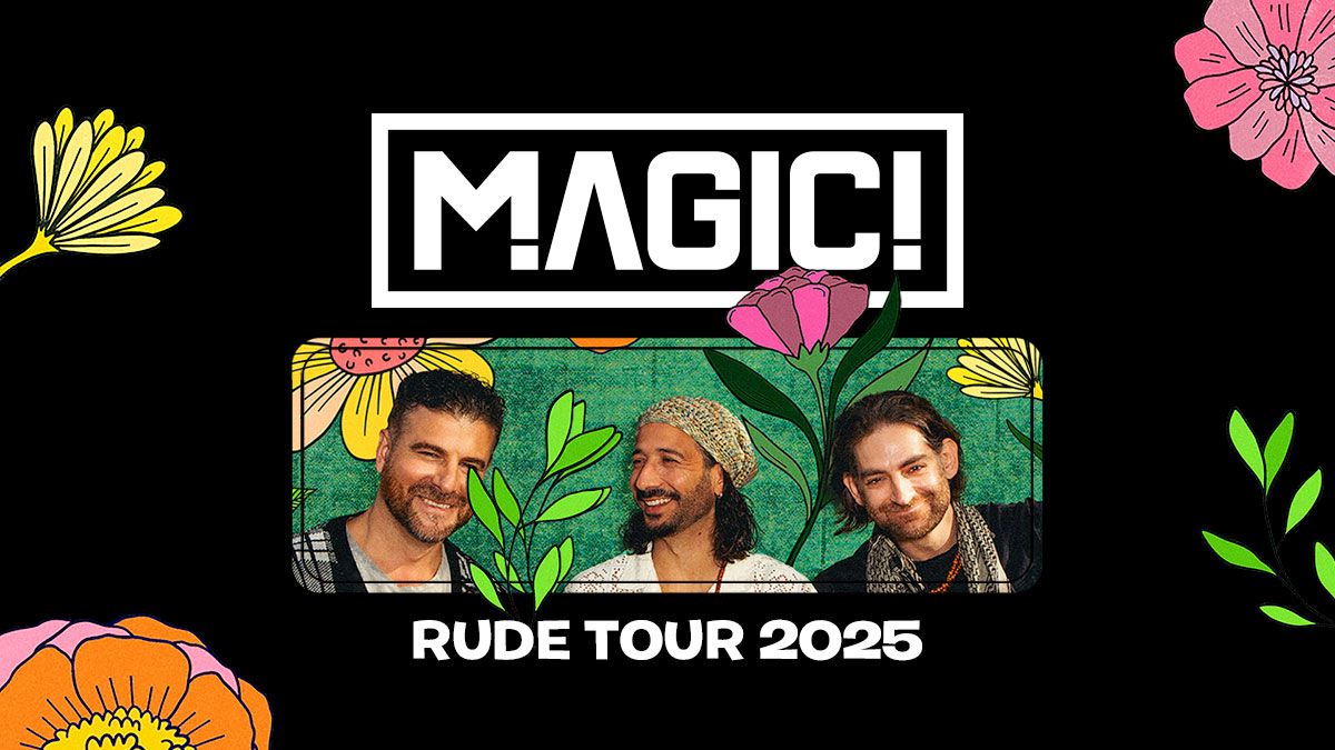 10TH ANNIVERSARY OF "RUDE" MAGIC! AUSTRALIA TOUR | SATURDAY 1 FEBRUARY | THE TRIFFID, BRISBANE