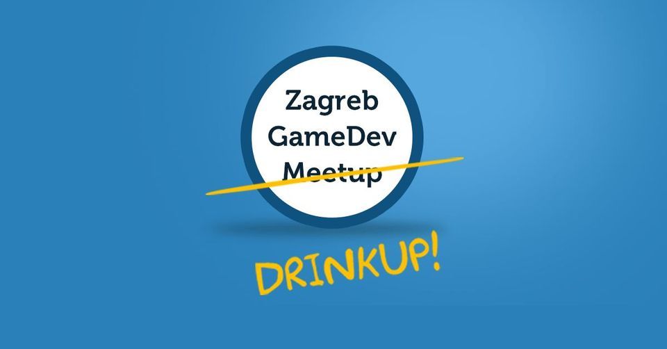 Zagreb Gamedev Drinkup #54