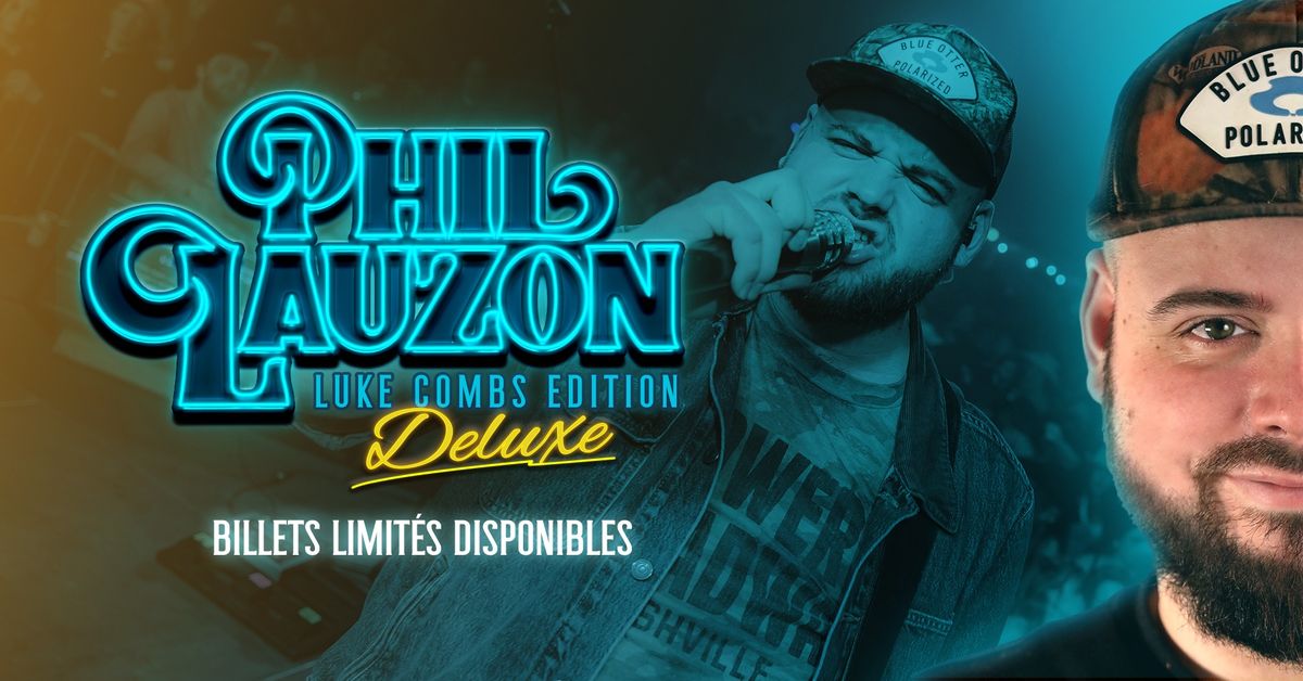 La Chapelle - Phil Lauzon | Luke Combs Deluxe Edition