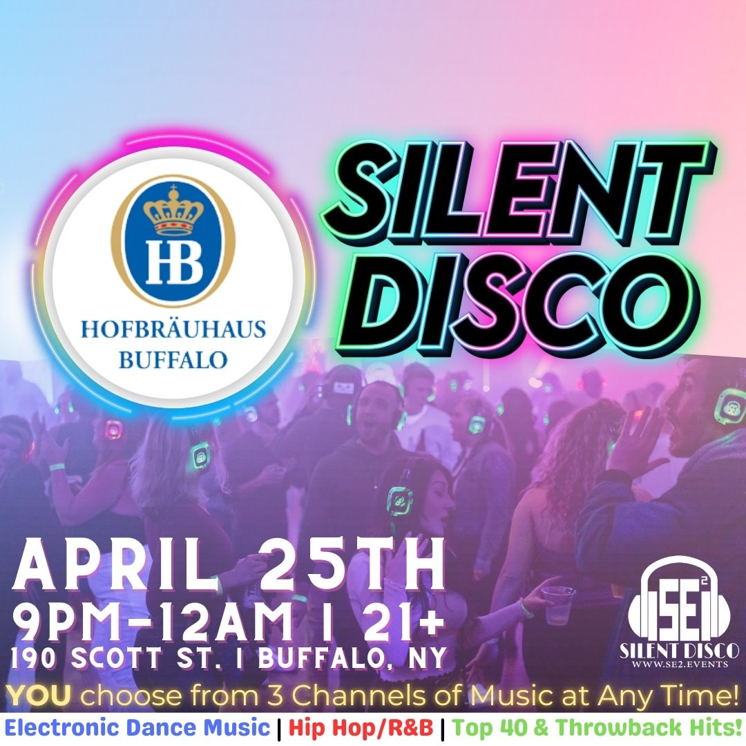 SILENT DISCO at Hofbr\u00e4uhaus Buffalo! - 4\/25\/25