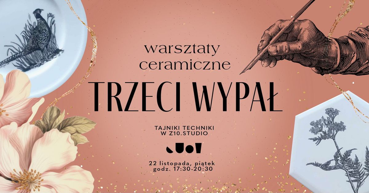 TRZECI WYPA\u0141 - warsztaty zdobienia na porcelanie.