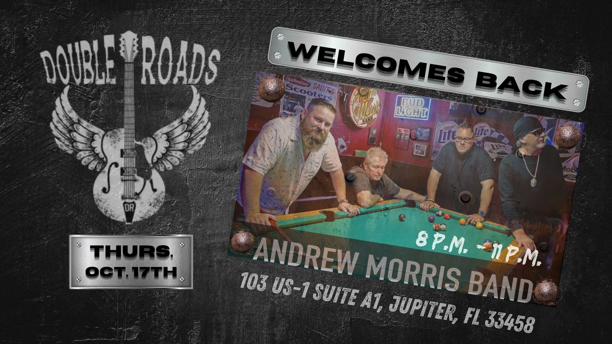 Double Roads Tavern Welcomes Back the Andrew Morris Band 