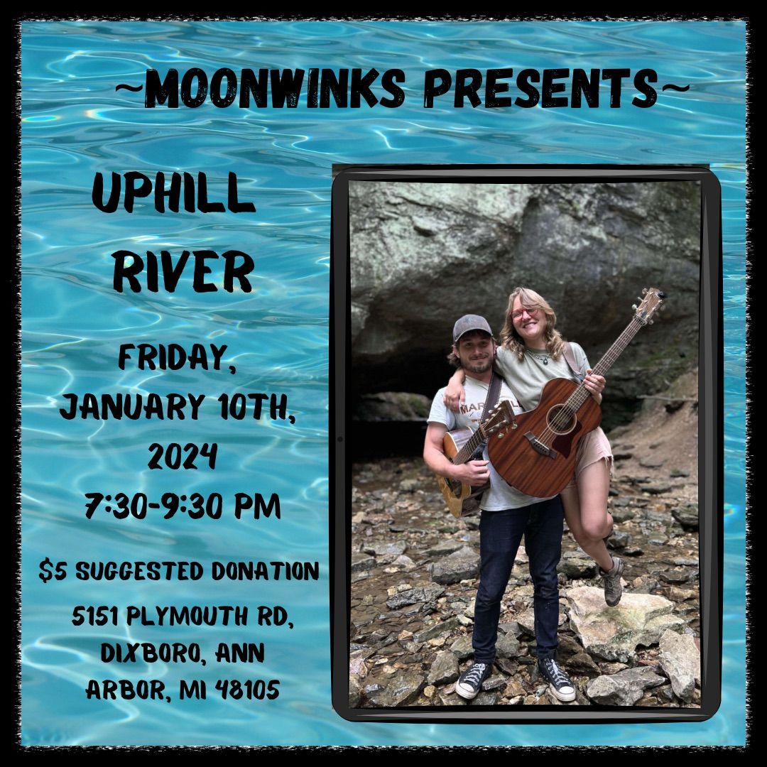 Uphill River, live at Moonwinks Cafe & Tavern!