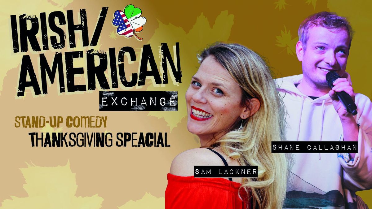 Irish\/ American Exchange Stand-up Comedy Thanksgiving Special in Belgrade