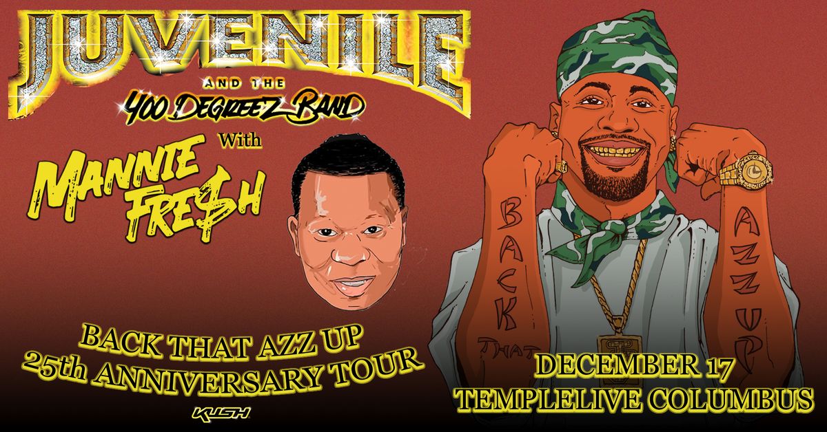 Juvenile & The 400 Degreez Band with Mannie Fresh