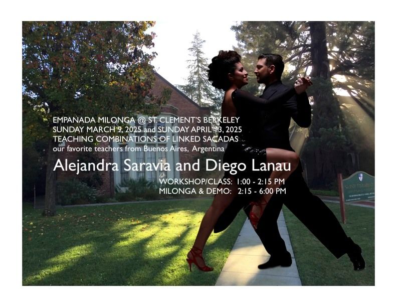 EMPANADA MILONGA AT ST.CLEMENT'S BERKELEY - featuring DIEGO & ALEJANDRA workshop and demo