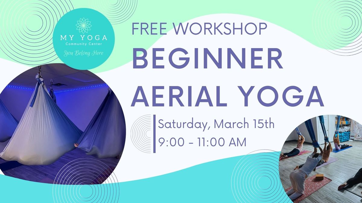 FREE Beginner Aerial Yoga Workshop