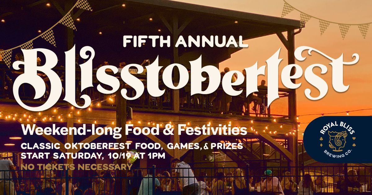 5th Annual Blisstoberfest Weekend