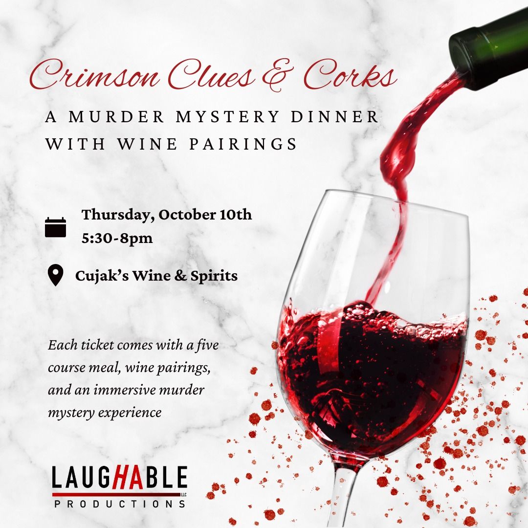 Crimson Clues and Corks, A Murder Mystery Dinner with Wine Pairings