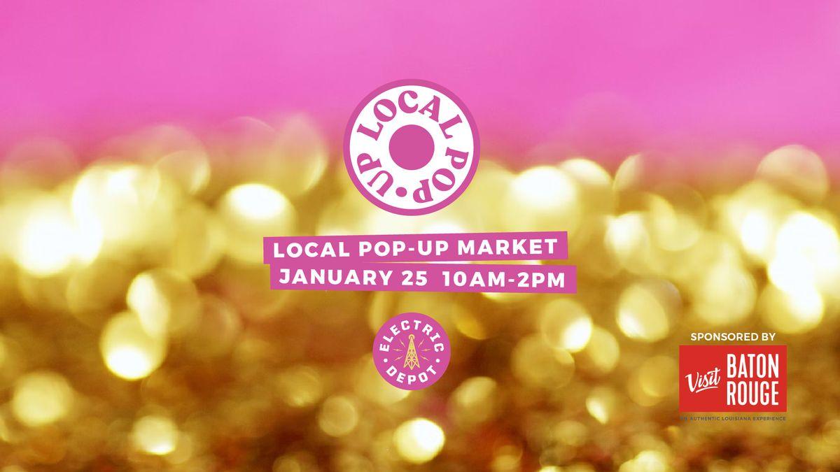 Local Pop-Up January 25th First Market Of The Year!!!