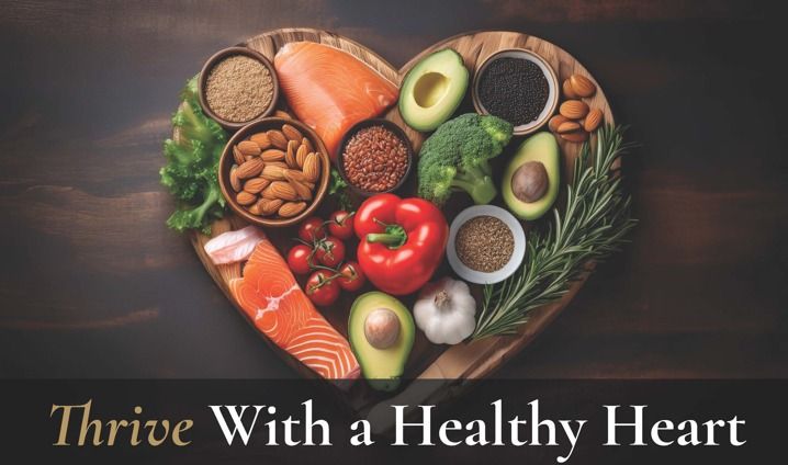 Thrive with a Health Heart: Featuring Guest Speaker Dr. Elizabeth Burns