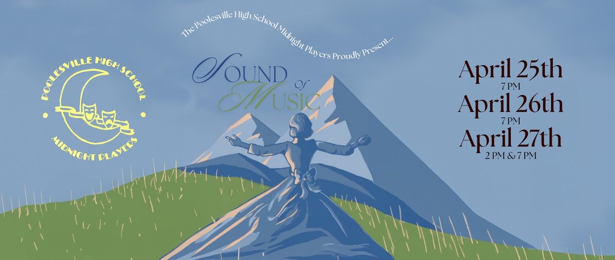 Opening Night Preformance (Thursday, April 25th) - The Sound of Music