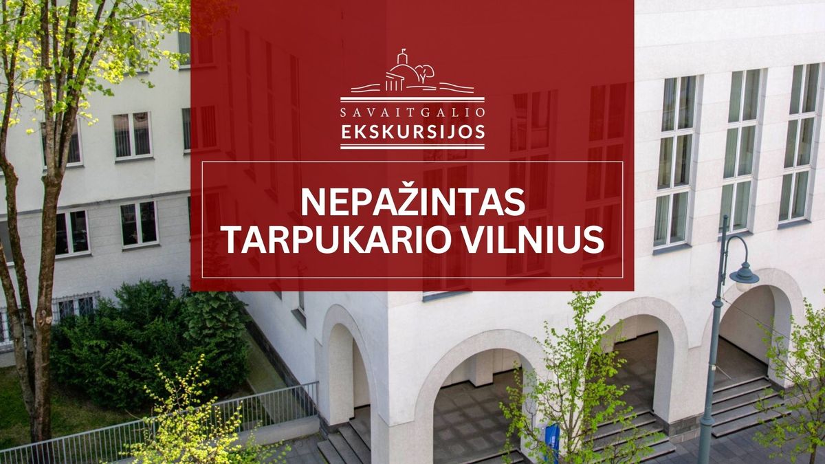 \ud83c\udfa9 Nepa\u017eintas tarpukario Vilnius 10.12 | Ekskursija su Tomu