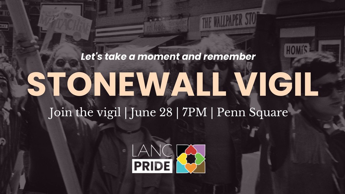 Pride Month - Stonewall Vigil 