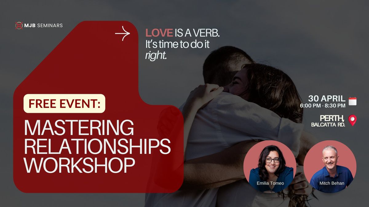 Mastering Relationships Workshop