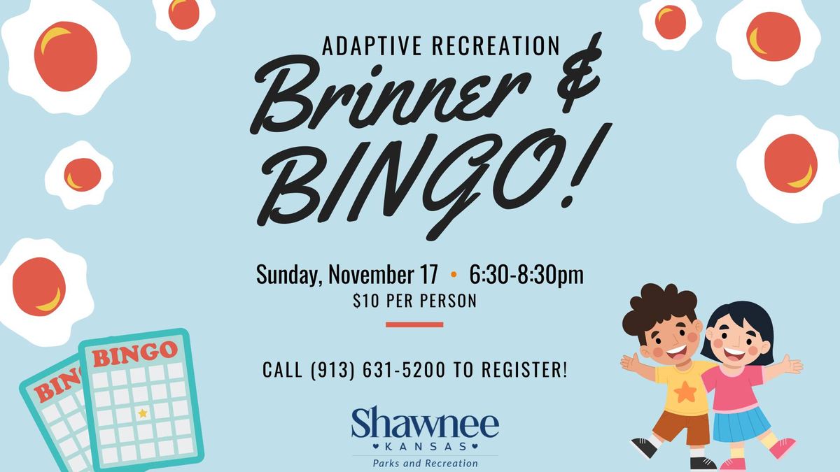 Adaptive Recreation Brinner and Bingo