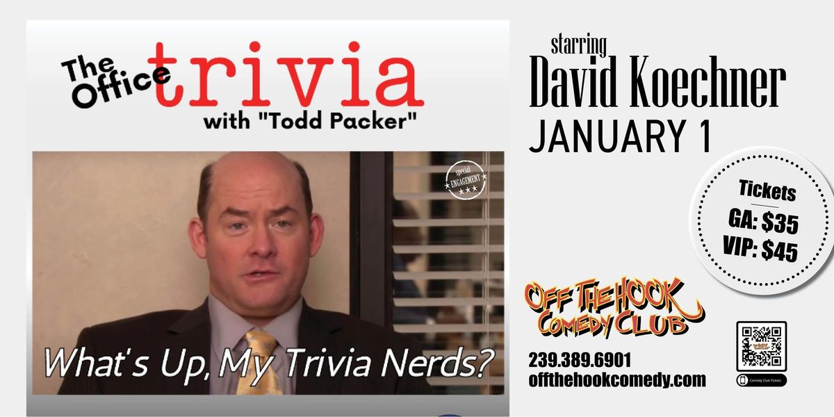 The Office Trivia with "Todd Packer" Live in Naples, Florida! (featuring Q&A and Meet & Greet!)