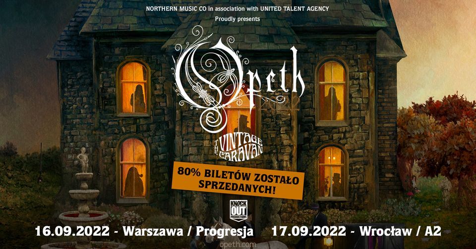 Opeth + The Vintage Caravan \/ 16 IX 2022 \/ Warszawa