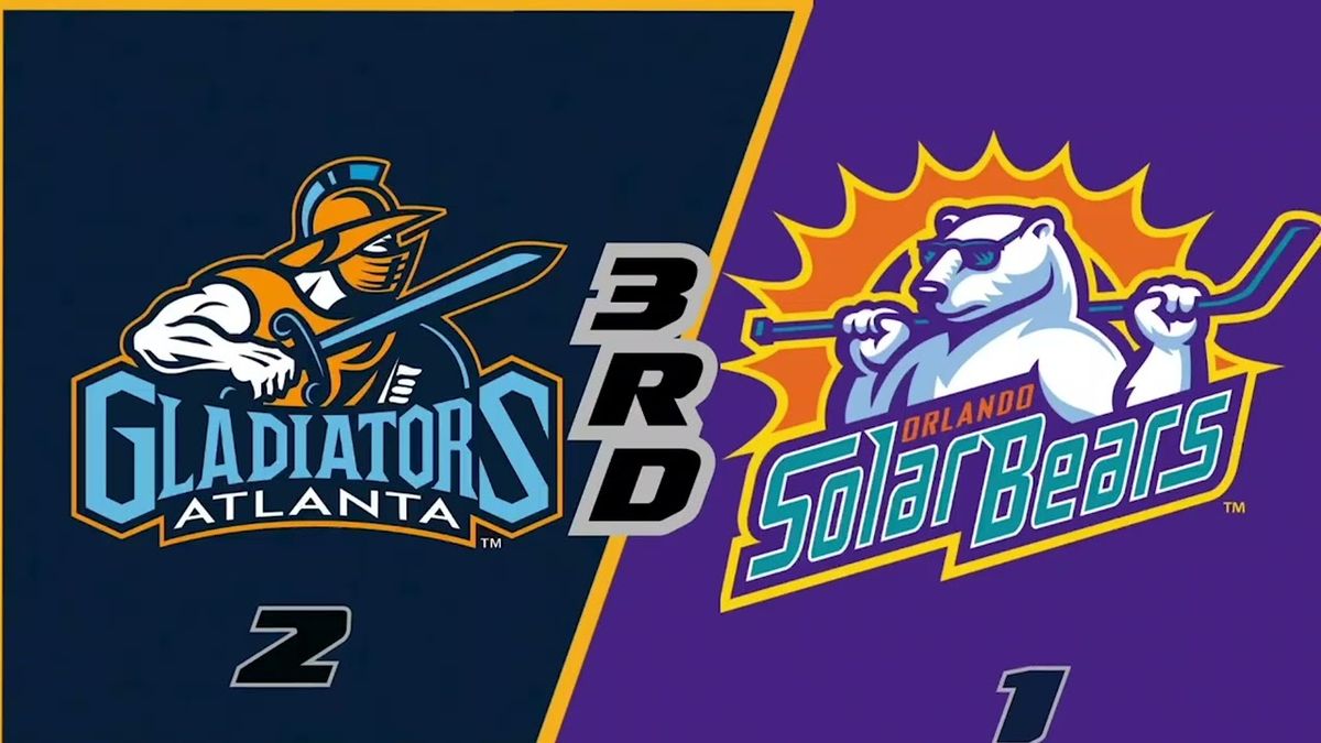 Orlando Solar Bears vs. Atlanta Gladiators