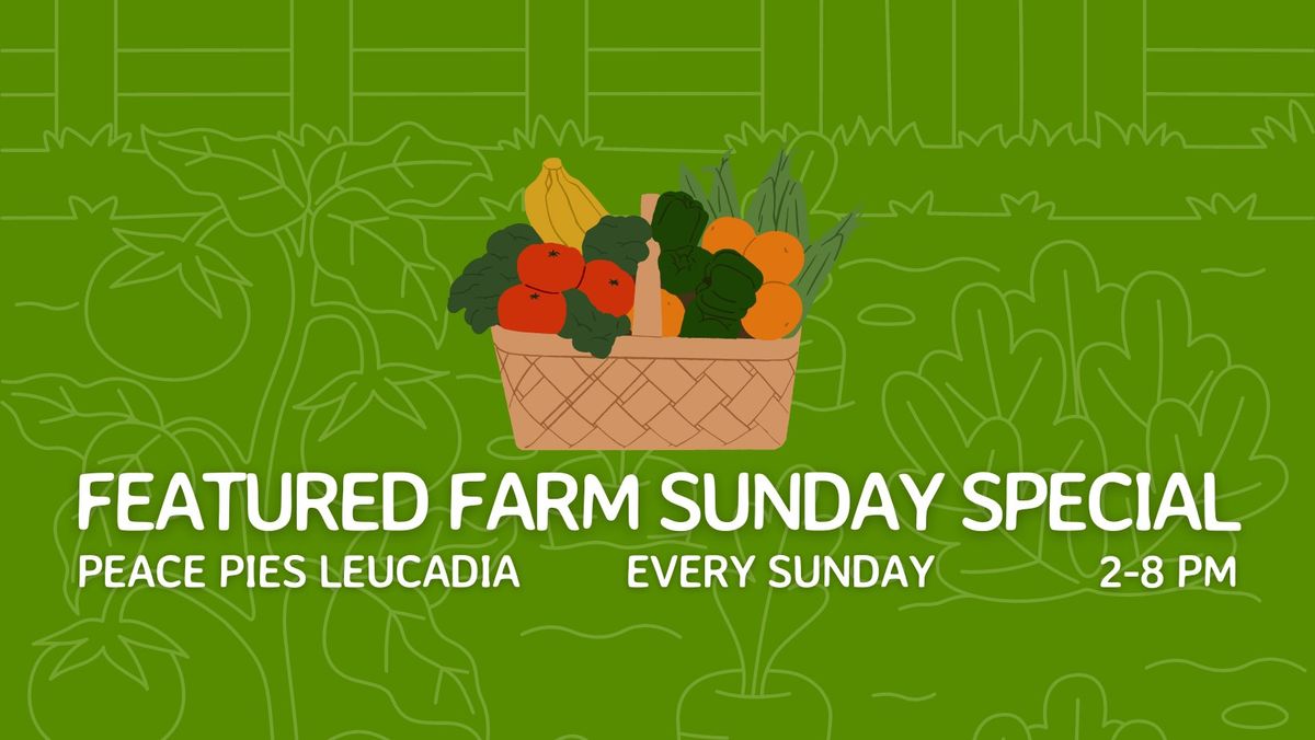 Featured Farm Sunday Special