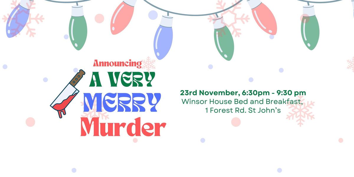 A Very Merry Murder -  A Holiday Murder Mystery Party